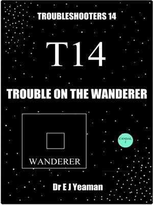 cover image of Trouble on the Wanderer (Troubleshooters 14)